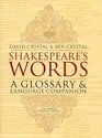 Shakespeare's Words A Glossary and Language Companion