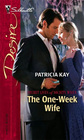 The One-Week Wife (Secret Lives of Society Wives) (Silhouette Desire, No 1737)