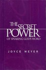 The secret Power of speaking God's Word