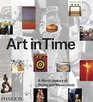 Art in Time A World History of Styles and Movements