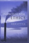 Environmental Ethics An Overview for the TwentyFirst Century