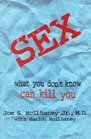 Sex What You Don't Know Can Kill You