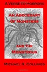 A Verse to Horrors An Abecedary of Monsters and the Monstrous