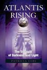 Atlantis Rising: The Struggle of Darkness and Light