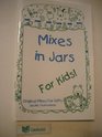 Mixes in jars for kids Original mixes for gifts