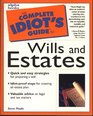 The Complete Idiot's Guide to Wills and Estates