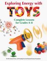 Exploring Energy with Toys Complete Lessons for Grades 48