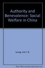 Authority and Benevolence  Social Welfare in China