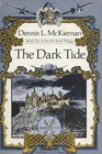 The Dark Tide Book One of the Iron Tower Trilogy