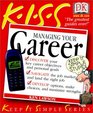 Kiss Guide to Managing Your Career
