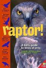 Raptor A Kid's Guide to Birds of Prey