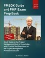 PMBOK Guide and PMP Exam Prep Book 20182019 Study Guide on the Project Management Body of Knowledge with Practice Test Questions for the Project Management Professional Exam by Robert P Nathan
