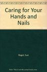 Caring for Your Hands and Nails