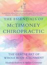 The Essentials of McTimoney Chiropractic The Gentle Art of Whole Body Alignment