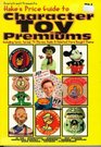 Overstreet Presents Hake's Price Guide to Character Toy Premiums  Including Comic Cereal Tv Movies Radio  Related Store Bought Items