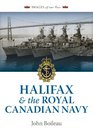 Halifax and the Royal Canadian Navy