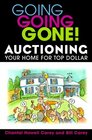 Going Going Gone Auctioning Your Home for Top Dollar