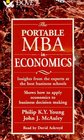 The Portable MBA in Economics Insights from the Experts at the Best Business Schools  Shows How to Apply Economics to Business Decision Making