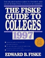 Fiske Guide to Colleges 1997