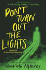 Don't Turn Out the Lights A Tribute to Alvin Schwartz's Scary Stories to Tell in the Dark
