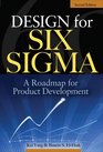 Design for Six Sigma A Roadmap for Product Development