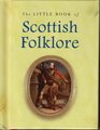 Little Book of Scottish Folklore