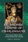 Enthroned Corpse of Charlemagne