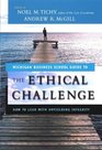 The Ethical Challenge How to Lead with Unyielding Integrity