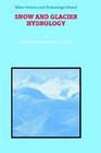 Snow and Glacier Hydrology