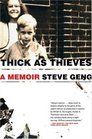 Thick As Thieves A Brother a Sistera True Story of Two Turbulent Lives