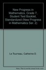 New Progress in Mathematics Grade 7 Student Test Booklet Standardized