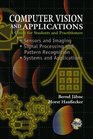 Computer Vision and Applications A Guide for Students and Practitioners