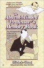 The AbsentMinded Professor's Memory Book