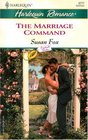 The Marriage Command (Contract Brides) (Harlequin Romance, No 3777)