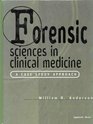 Forensic Sciences in Clinical Medicine A Case Study Approach