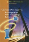 Current Perspectives Readings from InfoTrac College Edition Ethics in Criminal Justice