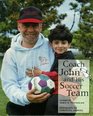 Coach John and His Soccer Team