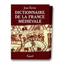 Dictionnaire de la France Medievale