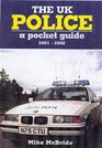 The UK Police A Pocket Guide 20012002