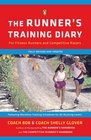 The Runner's Training Diary For Fitness Runners and Competitive Racers