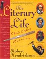 The Literary Life and Other Curiosities