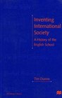 Inventing International Society A History of the English School