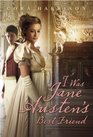 I Was Jane Austen's Best Friend