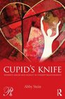 Cupid's Knife Women's Anger and Agency in Violent Relationships