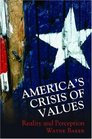 America's Crisis of Values Reality and Perception