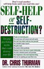 SelfHelp or SelfDestruction Ten Pop Psychology Myths That Could Destroy Your Life