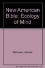 New American Bible Ecology of Mind