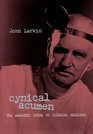 Cynical Acumen The Anarchic Guide to Clinical Medicine