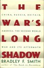 Wars Long Shadow China Russia Britain Am