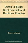 Down to earth Real principles for fertiliser practice